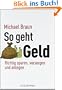 So geht Geld: Richtig sparen, vorsorgen und anlegen
