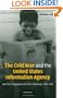 The Cold War and the United States Information Agency: American Propaganda and Public Diplomacy, 1945-1989 (Cambridge Studies in the Histo)