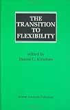 The Transition to Flexibility