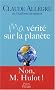 Ma v�rit� sur la plan�te