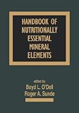 Handbook of Nutritionally Essential Mineral/Elements (Clinical Nutrition in Health & Disease)