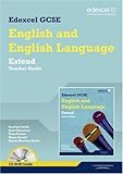 Edexcel GCSE English and English language. Extend teacher guide