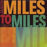 Miles to Miles