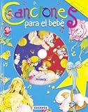 Canciones para el bebe (Canta y Cuenta) (Spanish Edition)