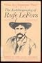 Facts as I Remember Them: The Autobiography of Rufe Lefors (Administrative History of the Johnson Presidency Series)