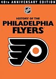 History of the Philadelphia Flyers 40th Anniversary