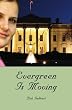 EVERGREEN IS MOVING