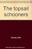 The topsail schooners