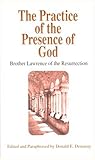 Practicing God's Presence: Brother Lawrence For Today's reader
