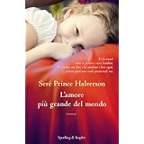 L'amore pi� grande del mondo (Pandora)di Ser� Prince Halverson