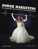 Power Marketing for Wedding and Portrait Photographers