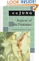 Aspects of the Feminine: (From Volumes 6, 7, 9i, 9ii, 10, 17, Collected Works) (Bollingen)