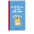 Wer �lter wird, hat mehr vom Leben
