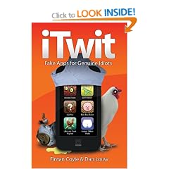 iTwit: Fake Apps for Genuine Idiots