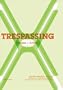 Trespassing: Houses X Artists