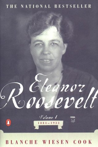Eleanor Roosevelt, Vol. 1: 1884-1933