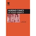 Disaster Management and Response, An Issue of Nursing Clinics (The Clinics: Nursing) by  Judith Stoner Halpern and Mary W. Chaffee