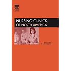 Disaster Management and Response, An Issue of Nursing Clinics (The Clinics: Nursing) by  Judith Stoner Halpern and Mary W. Chaffee