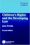 Children's Rights and the Developing Law (Law in Context)