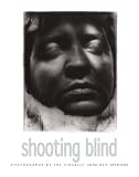 Shooting Blind: Photographs by the Visually Impaired