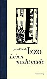 Leben macht m�de