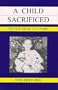 A Child Sacrificed to the Deaf Culture