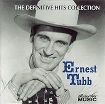 The Definitive Ernest Tubb Hits Collection
