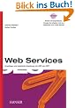 Web Services: Grundlagen und praktische Umsetzung mit J2EE und .NET