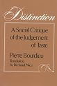 Distinction: A Social Critique of the Judgement of Taste