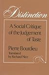 Distinction: A Social Critique of the Judgement of Taste