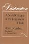 Distinction: A Social Critique of the Judgement of Taste