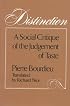 Distinction: A Social Critique of the Judgement of Taste
