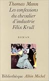 Les Confessions du chevalier d industrie Félix Krull