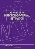 Advances in Direction-of-Arrival Estimation (Artech House Radar Library)