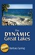 The Dynamic Great Lakes
