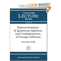 Representations of Quantum Algebras and Combinatorics of Young Tableaux