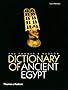 The Thames & Hudson Dictionary of Ancient Egypt