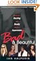 Bad and Beautiful: Inside The