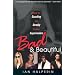 Bad And Beautiful: Inside the Dazzling and Deadly World of Supermodels