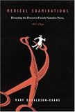 Medical Examinations: Dissecting the Doctor in French Narrative Prose, 1857-1894