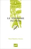Le tourisme fluvial