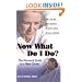 Now What Do I Do?: The Woman's Guide to a New Career (Capital Ideas for Business & Personal Development)