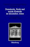Demokratie, Recht und soziale Kontrolle im klassischen Athen - David Cohen