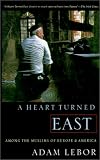 More details of book titled: A Heart Turned East: Among the Muslims of Europe and America