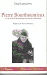 Pierre Bourthoumieux - vie et mort d'...