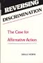 Reversing Discrimination: The Case for Affirmative Action