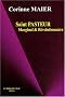 Saint Pasteur : Marginal et r�volutionnaire