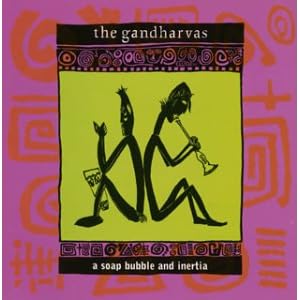A Soap Bubble and Inertia by Gandharvas (Audio CD) - Import