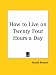 How to Live on Twenty Four Hours a Day (1910)