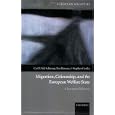 Migration, Citizenship, and the European Welfare State: A European Dilemma